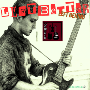 Left Better Left Behind